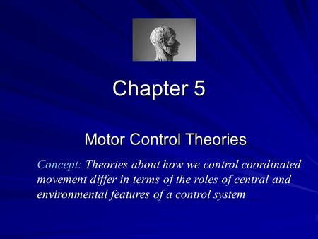 Motor Control Theories