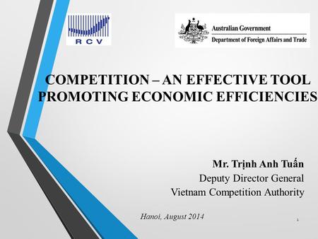 COMPETITION – AN EFFECTIVE TOOL PROMOTING ECONOMIC EFFICIENCIES
