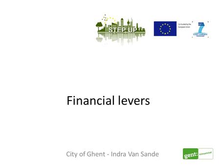 Financial levers City of Ghent - Indra Van Sande.