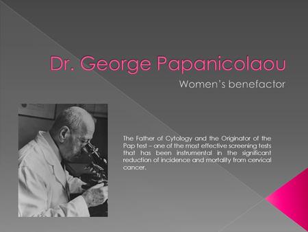Dr. George Papanicolaou