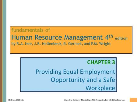 3-1 McGraw-Hill/IrwinCopyright © 2011 by The McGraw-Hill Companies, Inc. All Rights Reserved. fundamentals of Human Resource Management 4 th edition by.