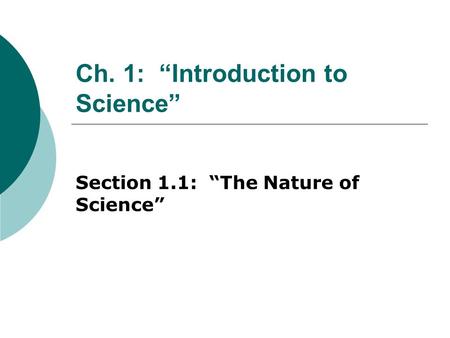 Ch. 1: “Introduction to Science”