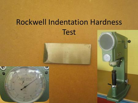 Rockwell Indentation Hardness Test