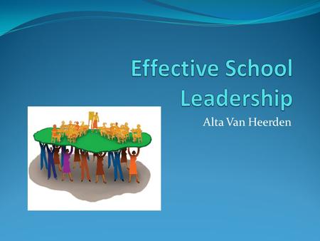Effective School Leadership