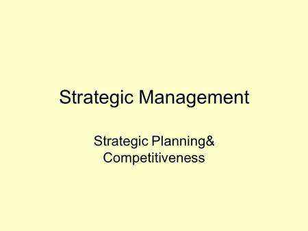 Strategic Planning& Competitiveness