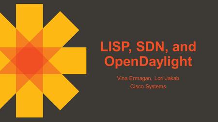 LISP, SDN, and OpenDaylight