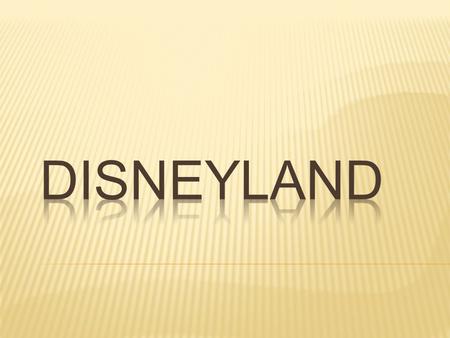  Disneyland Park is a theme park located in Anaheim, California, owned and operated by the Walt Disney Parks and Resorts division of The Walt Disney.