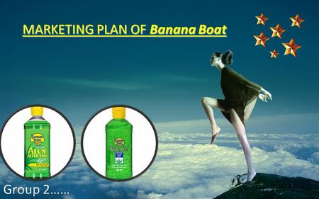 MARKETING PLAN OF Banana Boat