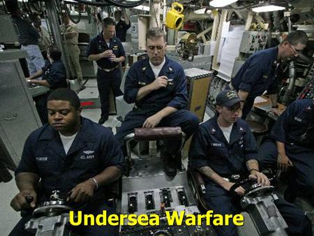 Undersea Warfare.
