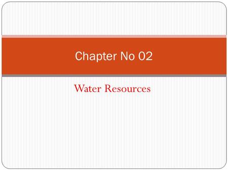 Chapter No 02 Water Resources.