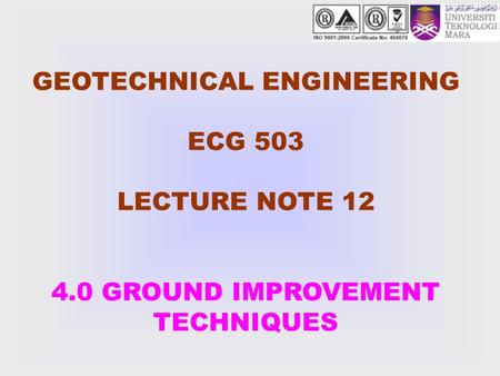 GEOTECHNICAL ENGINEERING ECG 503 LECTURE NOTE 12