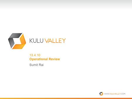 13.4.10 Operational Review Sumit Rai. The five pillars of operations… Sales On- Boarding BillingSupport Office & HR KVM.
