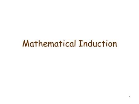 1 Mathematical Induction. 2 Mathematical Induction: Example  Show that any postage of ≥ 8¢ can be obtained using 3¢ and 5¢ stamps.  First check for.