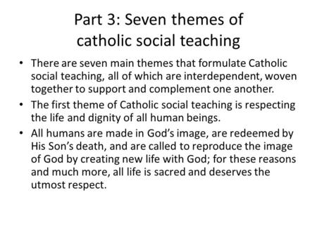 Part 3: Seven themes of catholic social teaching
