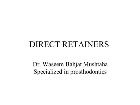 Dr. Waseem Bahjat Mushtaha Specialized in prosthodontics