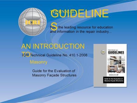 AN INTRODUCTION TO: from the leading resource for education and information in the repair industry... TECHNICAL GUIDELINE S Guide for the Evaluation of.