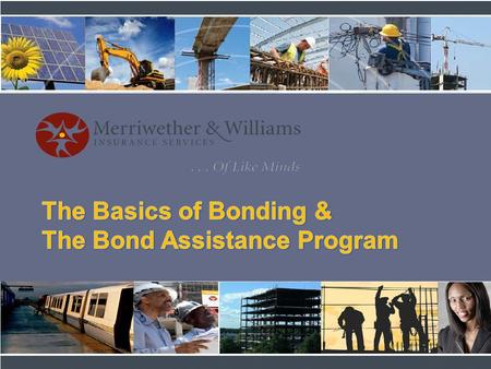 Surety Bonds are Mandated By Law on Public Works Projects Federal “Heard Act” (1894) & “Miller Act” (1935) Require performance & payment bonds for public.