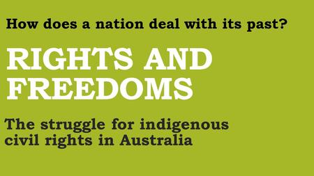 The struggle for indigenous civil rights in Australia