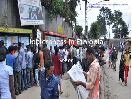 Joblessness in Ethiopia Seher  dose-of-reality/