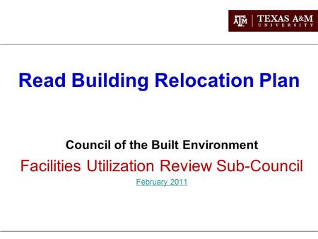 Read Building Relocation Plan Council of the Built Environment Facilities Utilization Review Sub-Council February 2011.