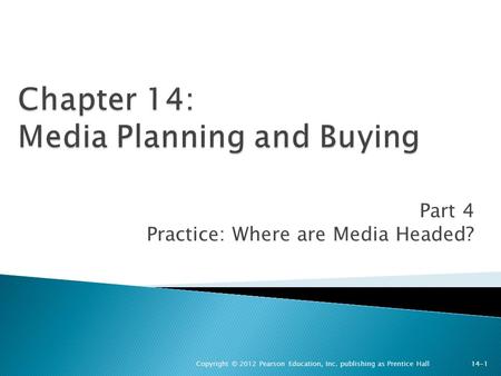 Chapter 14: Media Planning and Buying