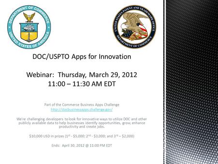 Part of the Commerce Business Apps Challenge  We're challenging developers to look for innovative ways to utilize.