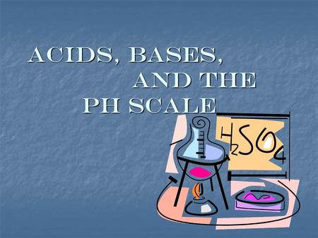 Acids, Bases, and the pH scale. Acids Acids pH of 0 - < 7 pH of 0 - < 7 React with metals and Bases React with metals and Bases Tend to taste sour Tend.
