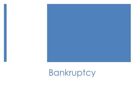 Bankruptcy. What is Bankruptcy?  Bankruptcy is a federal court process that can help you eliminate legal responsibility for many of your debts or repay.