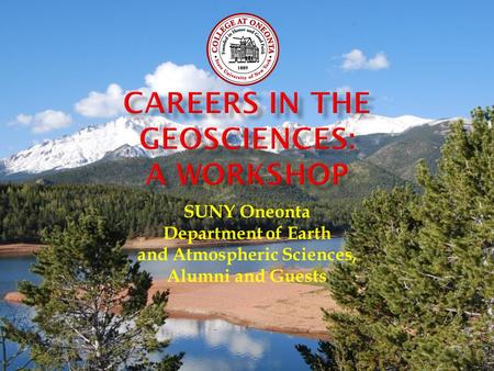 SUNY Oneonta Department of Earth and Atmospheric Sciences, Alumni and Guests.