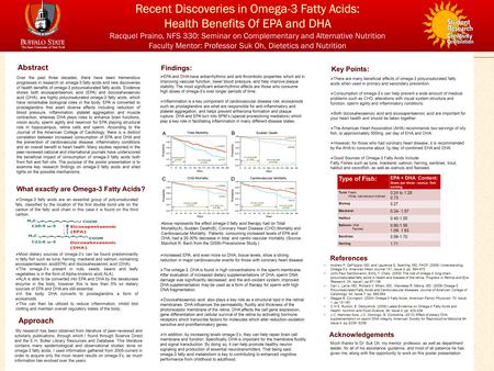 SRCC poster template provided by Instructional Resources and Office of Undergraduate Research  Omega-3 fatty acids are an essential group of polyunsaturated.