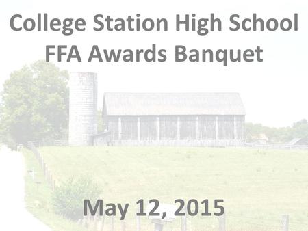College Station High School FFA Awards Banquet