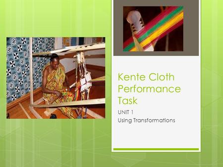 Kente Cloth Performance Task