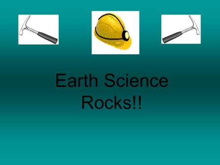 Earth Science Rocks!!. How Igneous Rock Is Formed  They are formed by the crystallization of magma or lava  Igneous rocks may form deep inside the Earth.