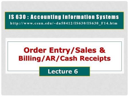 Order Entry/Sales & Billing/AR/Cash Receipts