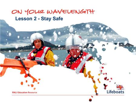 Lesson 2 - Stay Safe. To: Understand consequences and how to make informed choices Understand who can help in an emergency situation Think about how to.