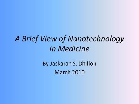 A Brief View of Nanotechnology in Medicine