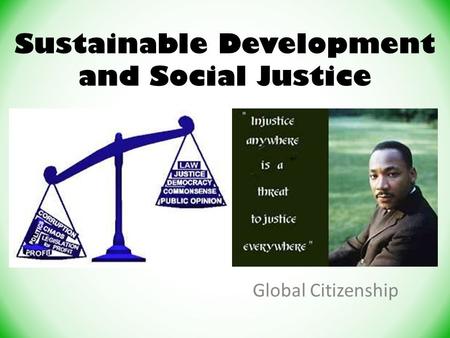 Sustainable Development and Social Justice
