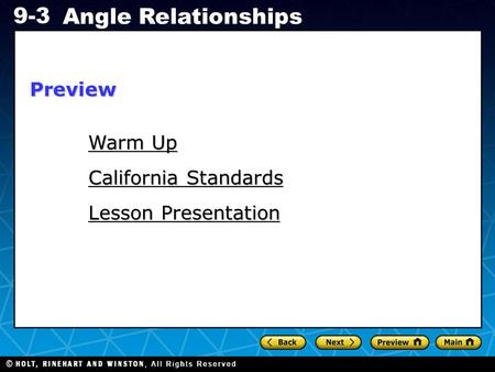 Holt CA Course 1 9-3 Angle Relationships Warm Up Warm Up Lesson Presentation California Standards Preview.