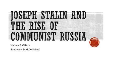 Joseph Stalin and the rise of communist russia