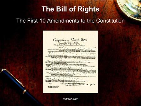 The First 10 Amendments to the Constitution