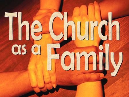 The Church Family as a.