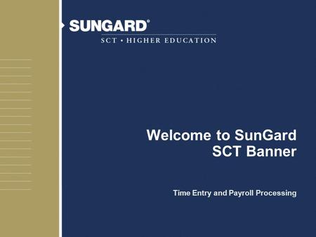 Welcome to SunGard SCT Banner
