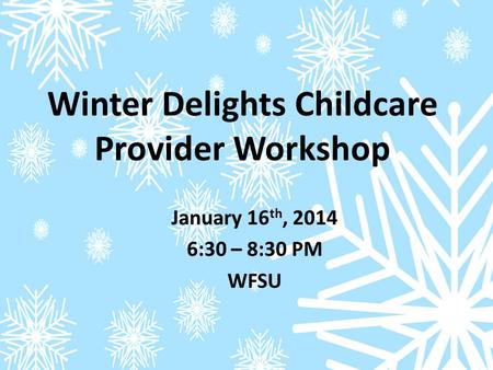 Winter Delights Childcare Provider Workshop. Snowflake Tape Resist.