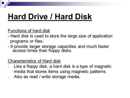 Hard Drive / Hard Disk Functions of hard disk
