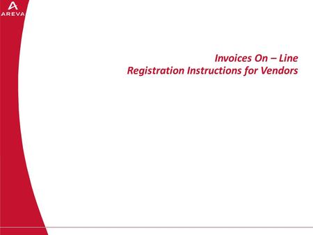 Invoices On – Line Registration Instructions for Vendors.