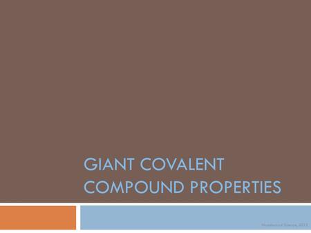 GIANT COVALENT COMPOUND PROPERTIES