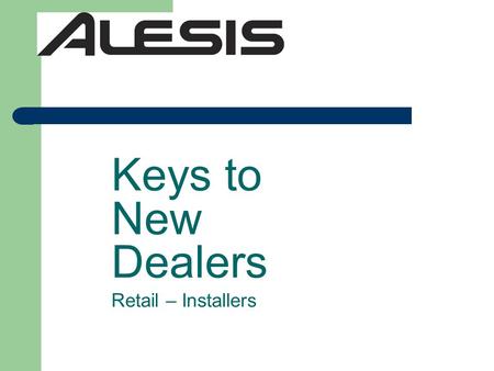 Keys to New Dealers Retail – Installers. Products to Focus On MultiMix Mixers – FireWire/USB Fusion Synths Recording Products – ADAT HD24 w/ FirePort,
