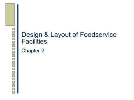 Design & Layout of Foodservice Facilities