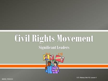 Civil Rights Movement Significant Leaders