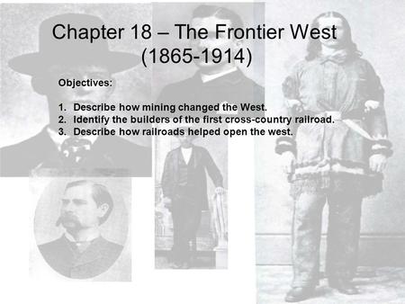 Chapter 18 – The Frontier West ( )